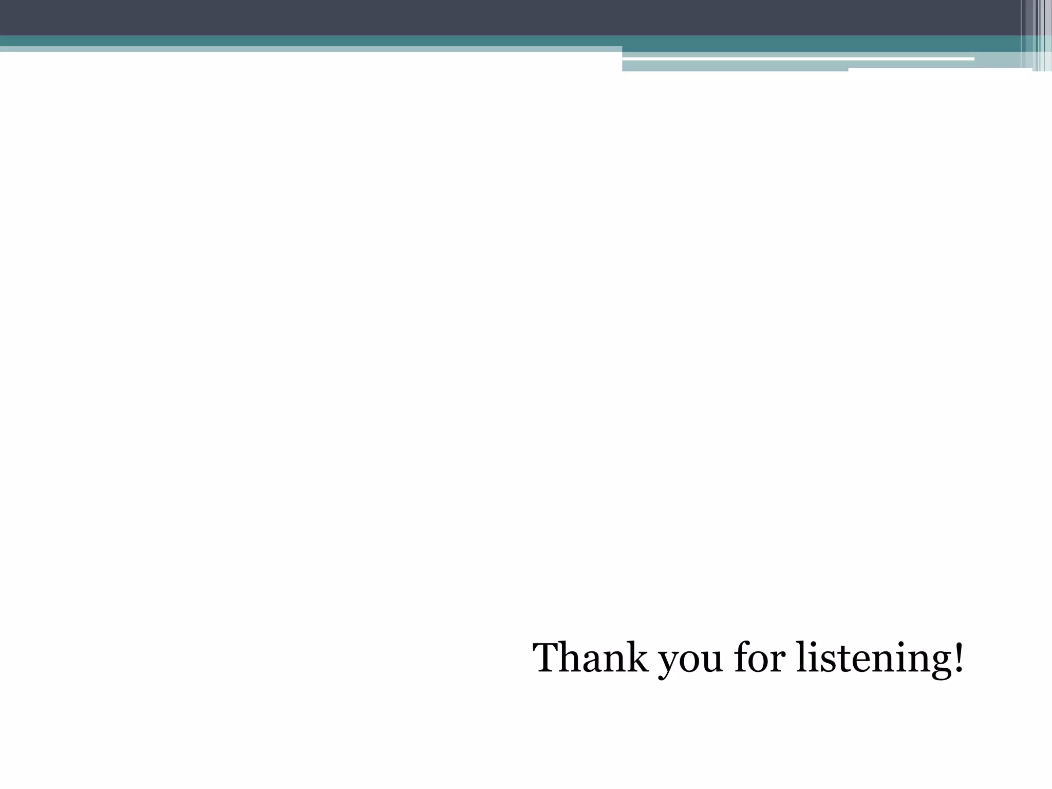 Thank you for listening!