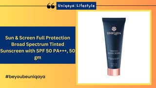 Uniqya Sunscreen SPF 50 - Broad Spectrum Protection for All Skin Types