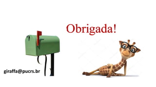 giraffa@pucrs.br
 