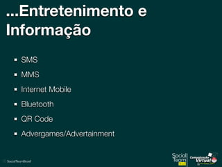 Comunicação
VirtualNovos Espaços Políticos
&
...Case mobile
Itaú - 1º banco brasileiro - site para iPhone
Netshoes - bluet...