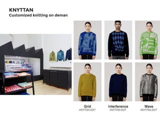 KNYTTAN
Customized knitting on deman
 