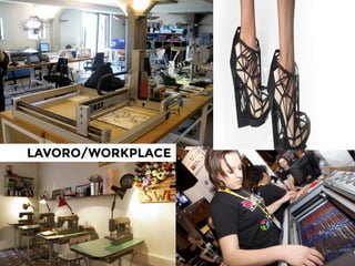 LAVORO/WORKPLACE
 