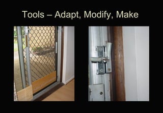 Tools – Adapt, Modify, Make  