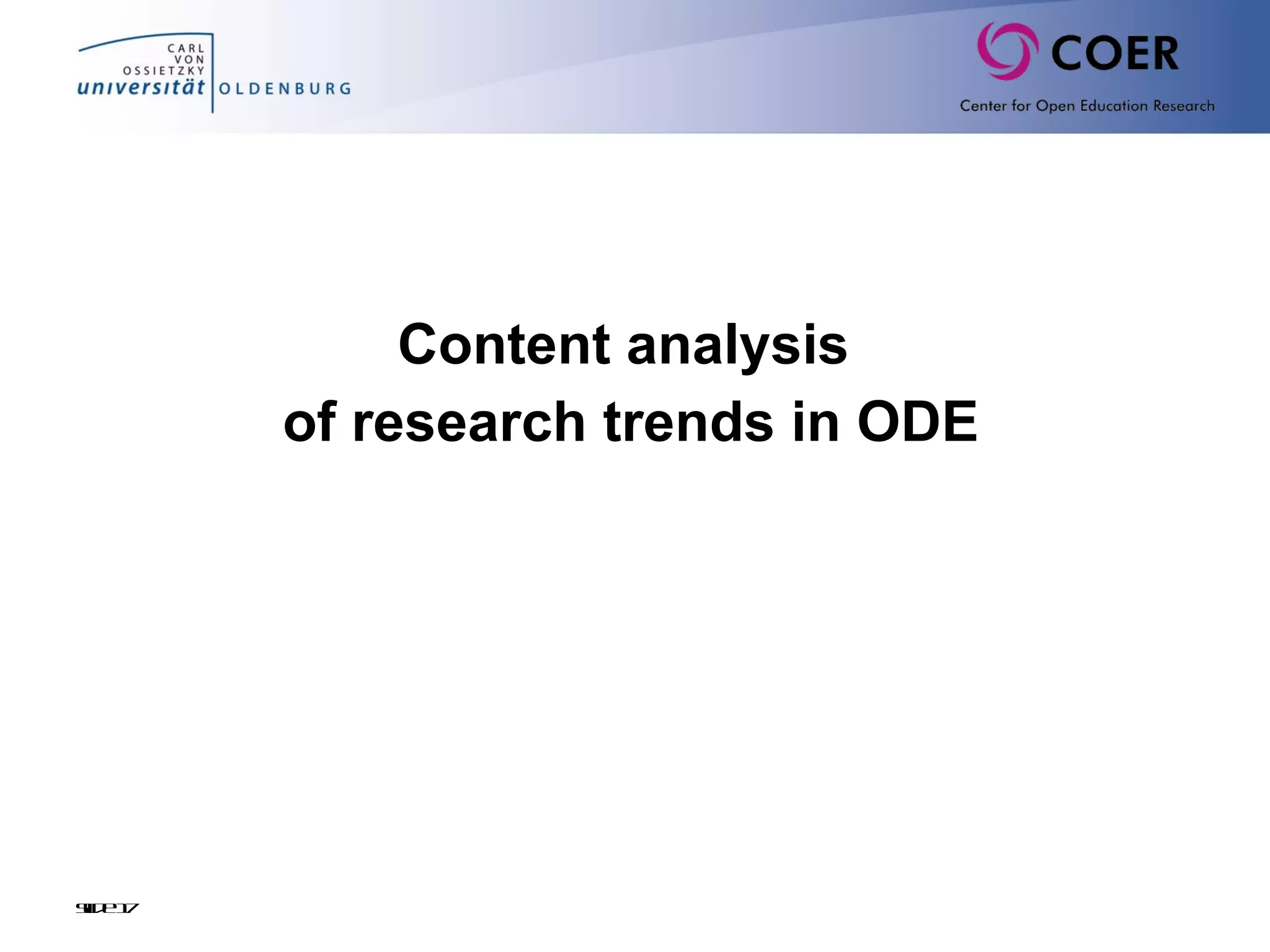 Content analysis
of research trends in ODE
Slide17
 