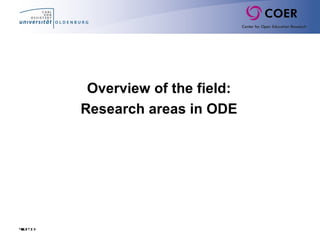 Overview of the field:
Research areas in ODE
Slide13
 