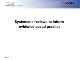 Systematic reviews to inform
evidence-based practice
Slide30
 