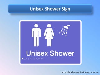 Unisex Shower Sign
http://braillesigndistributors.com.au
 