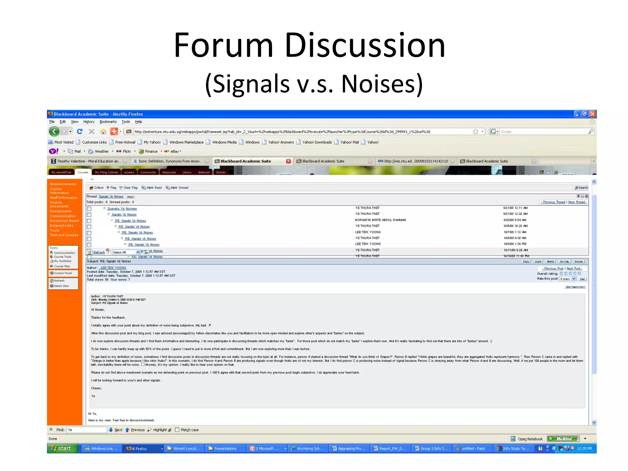 Forum Discussion 
 (Signals v.s. Noises)
 
