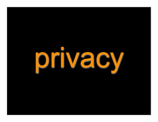 privacy
 