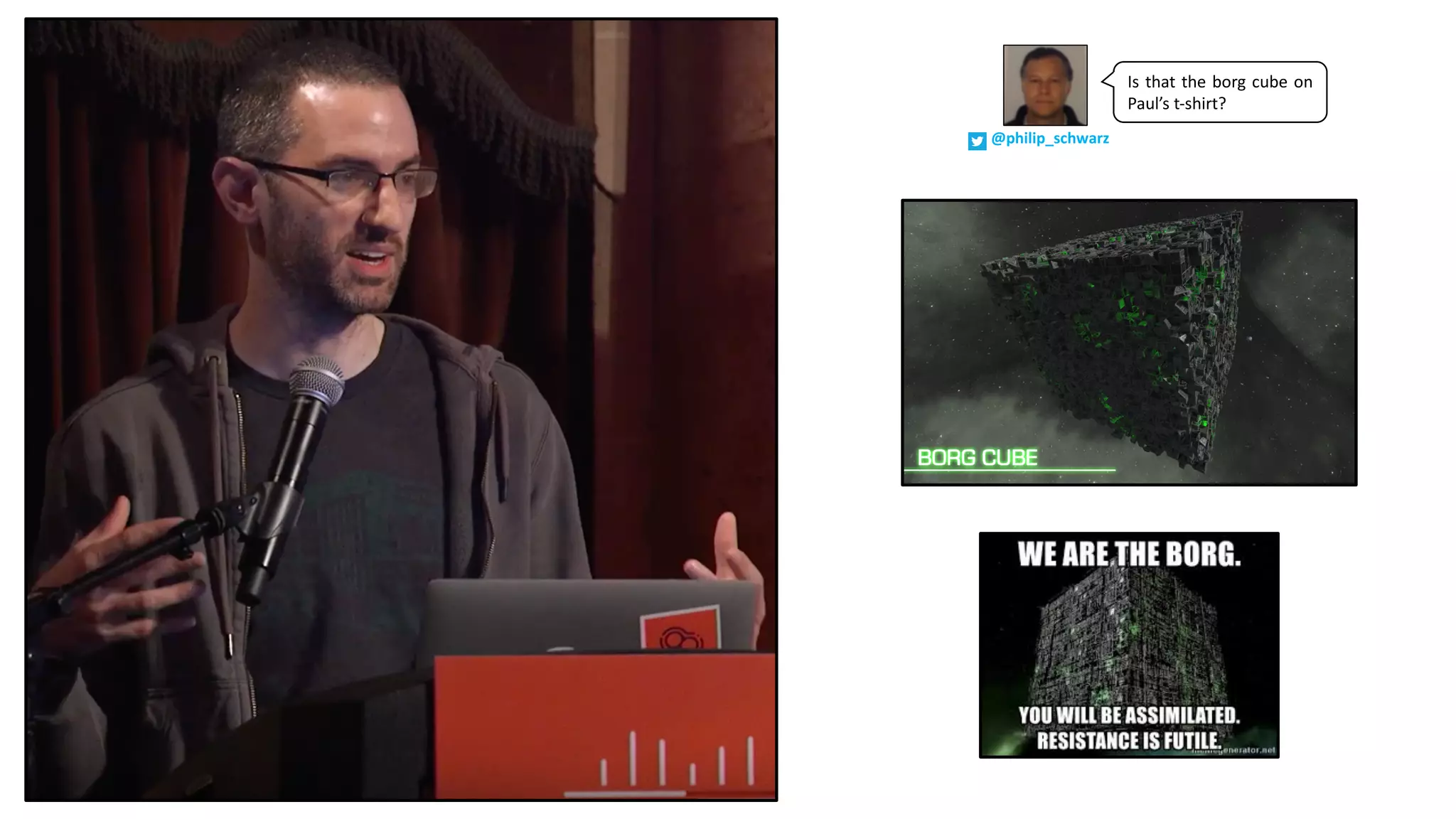 Is that the borg cube on
Paul’s t-shirt?
@philip_schwarz
 