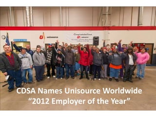 CDSA Names Unisource Worldwide
  “2012 Employer of the Year”
 