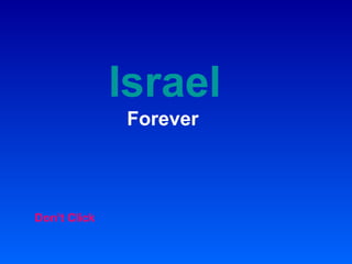 Israel   Forever Don’t Click 