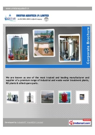 We are known as one of the most trusted and leading manufacturer and
supplier of a premium range of industrial and waste water treatment plants,
RO plants & allied spare parts.
 