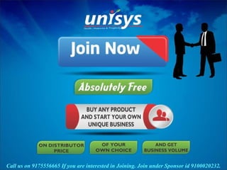 Call us on 9175556665 If you are interested in Joining. Join under Sponsor id 9100020232.
 