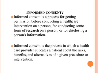 Limiting Informed Consent UNIT-04 CONFIDENTIALITY & INFORMED CONSENT.pptx