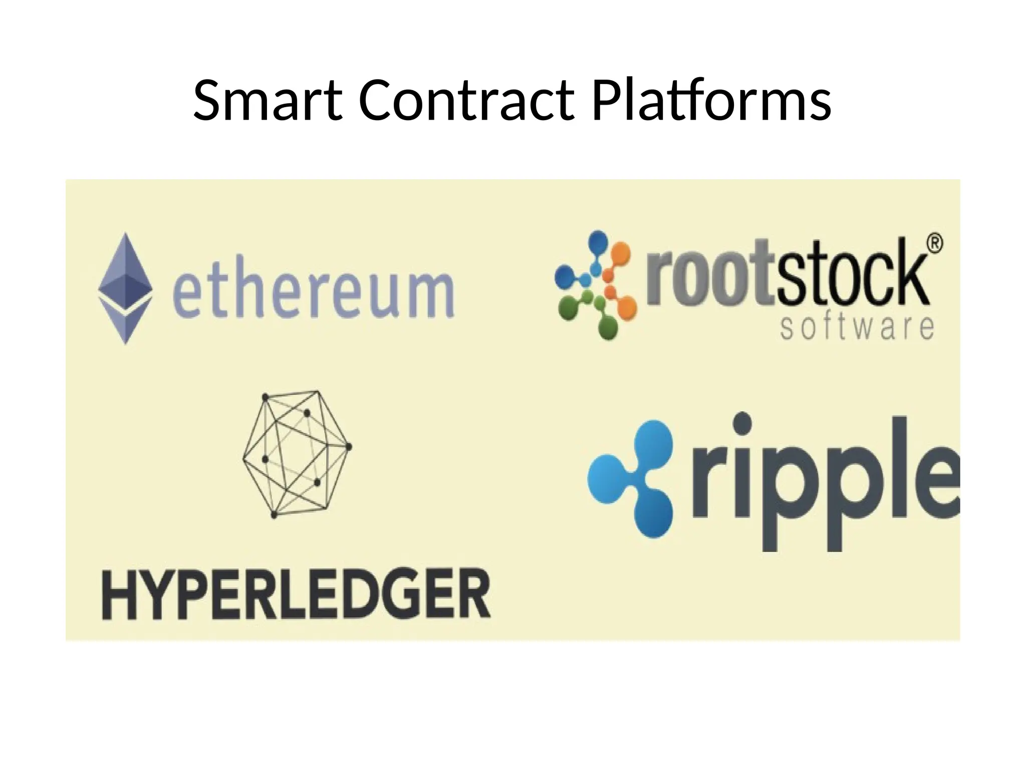 Smart Contract Platforms
 