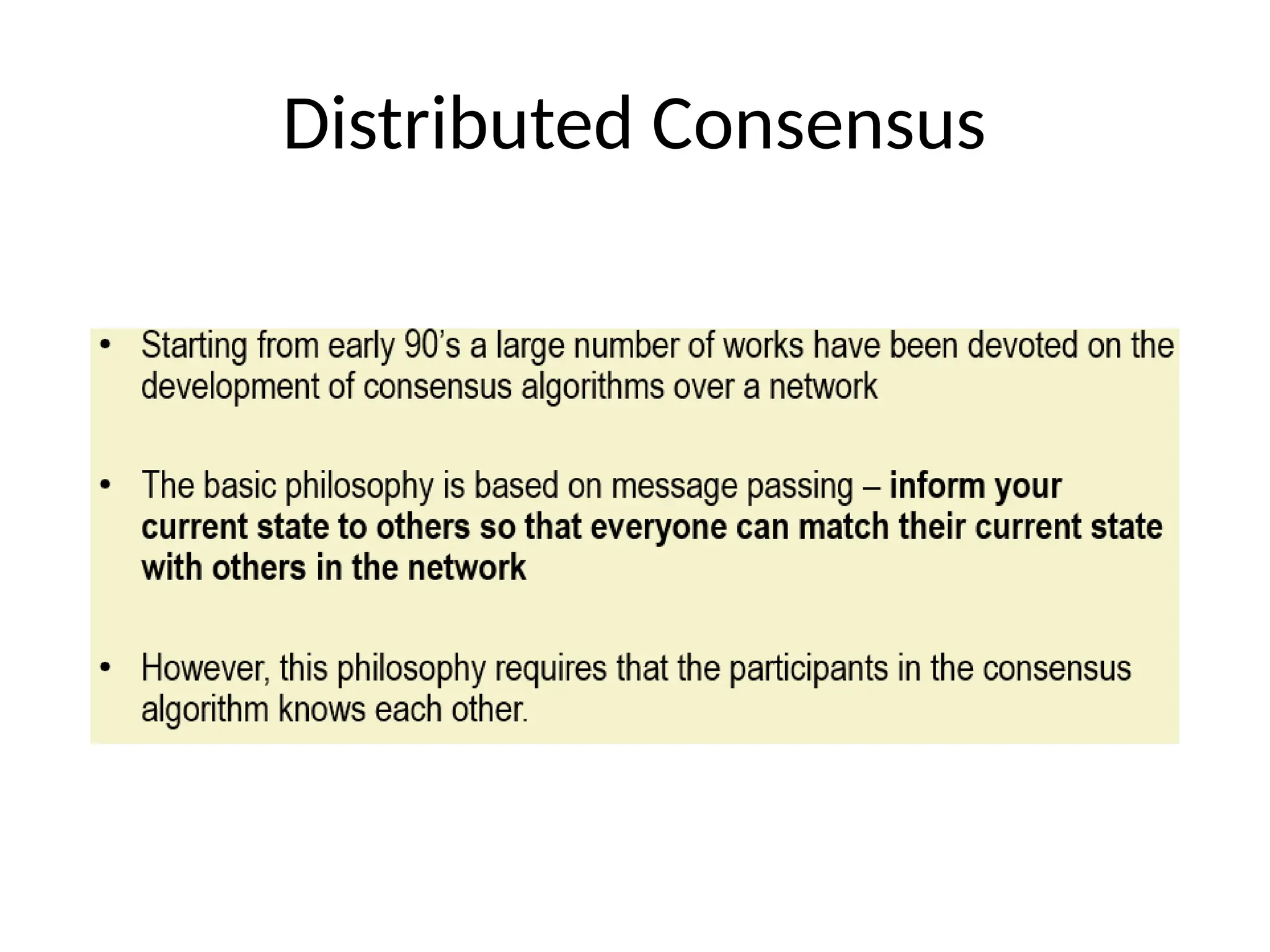 Distributed Consensus
 