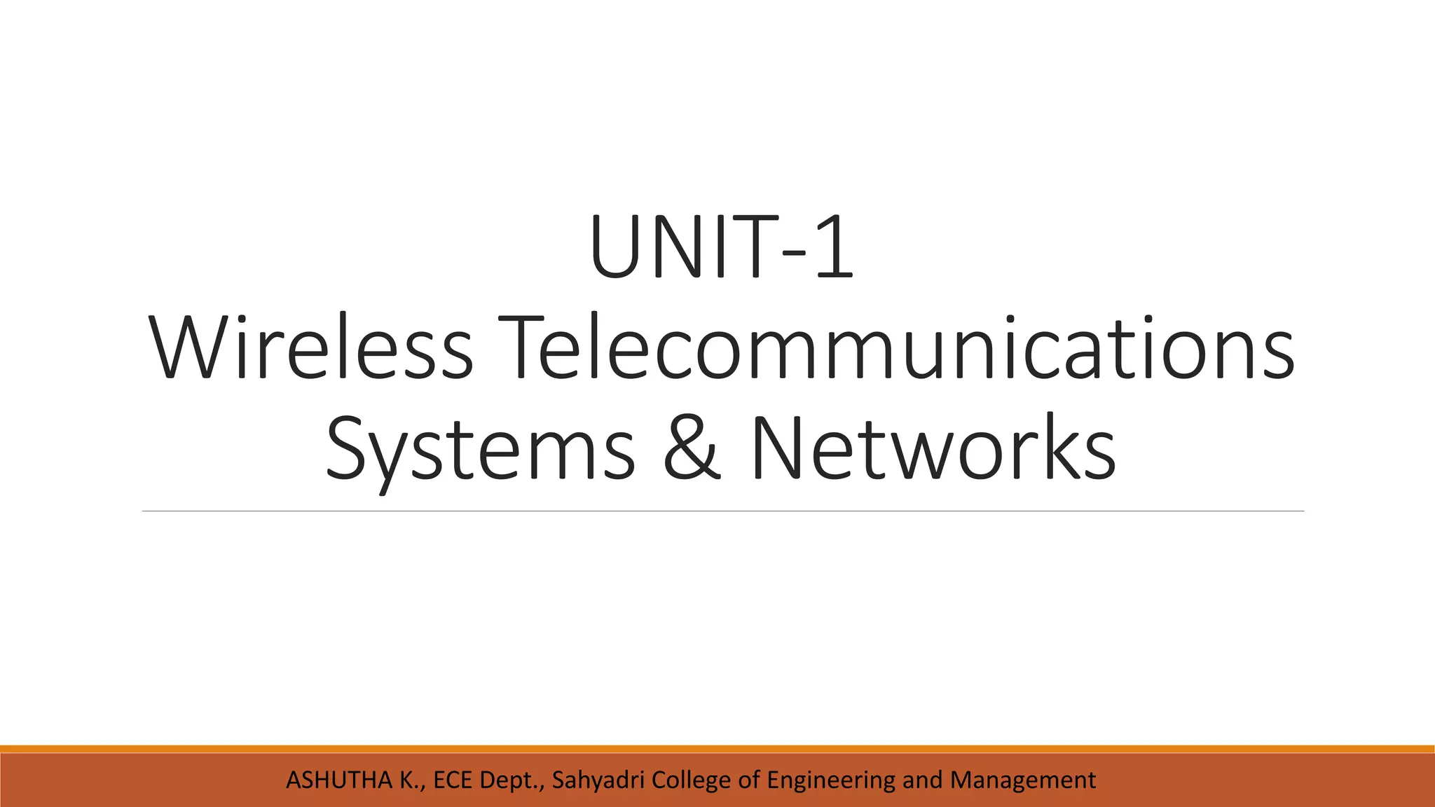 Unit 1 Introduction to wireless system and networks PPT