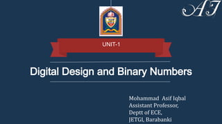Unit-1 Digital Design and Binary Numbers: | PPT