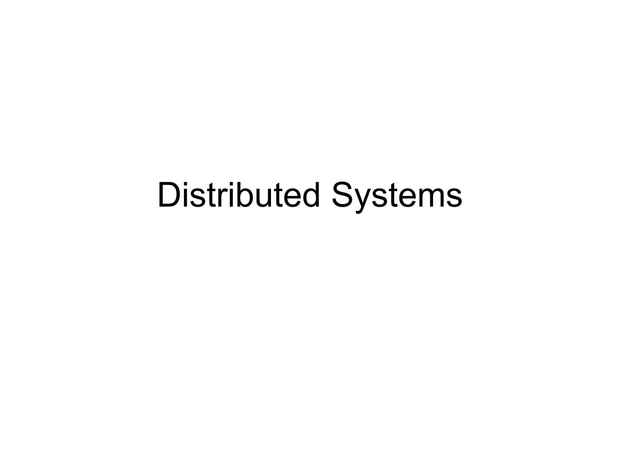 Distributed Systems
 