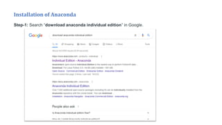 Installation of Anaconda
Step-1: Search “download anaconda individual edition” in Google.
 