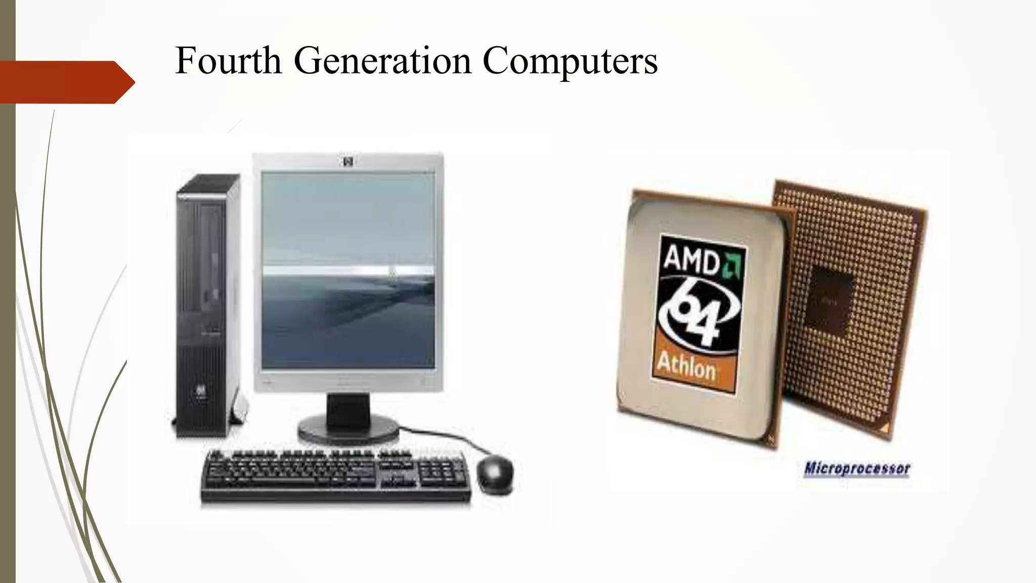 Fourth Generation Computers
 