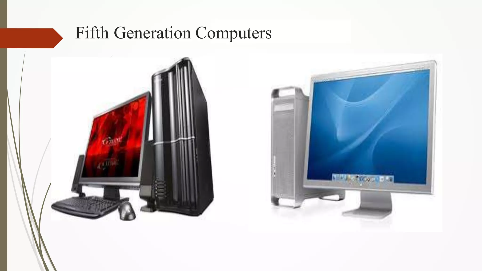 Fifth Generation Computers
 