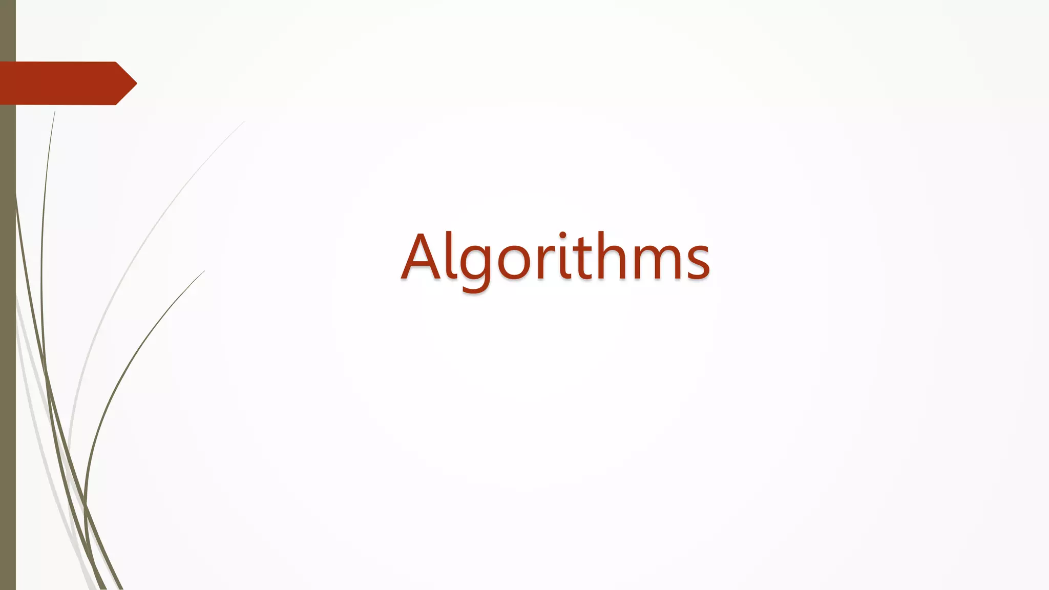 Algorithms
 