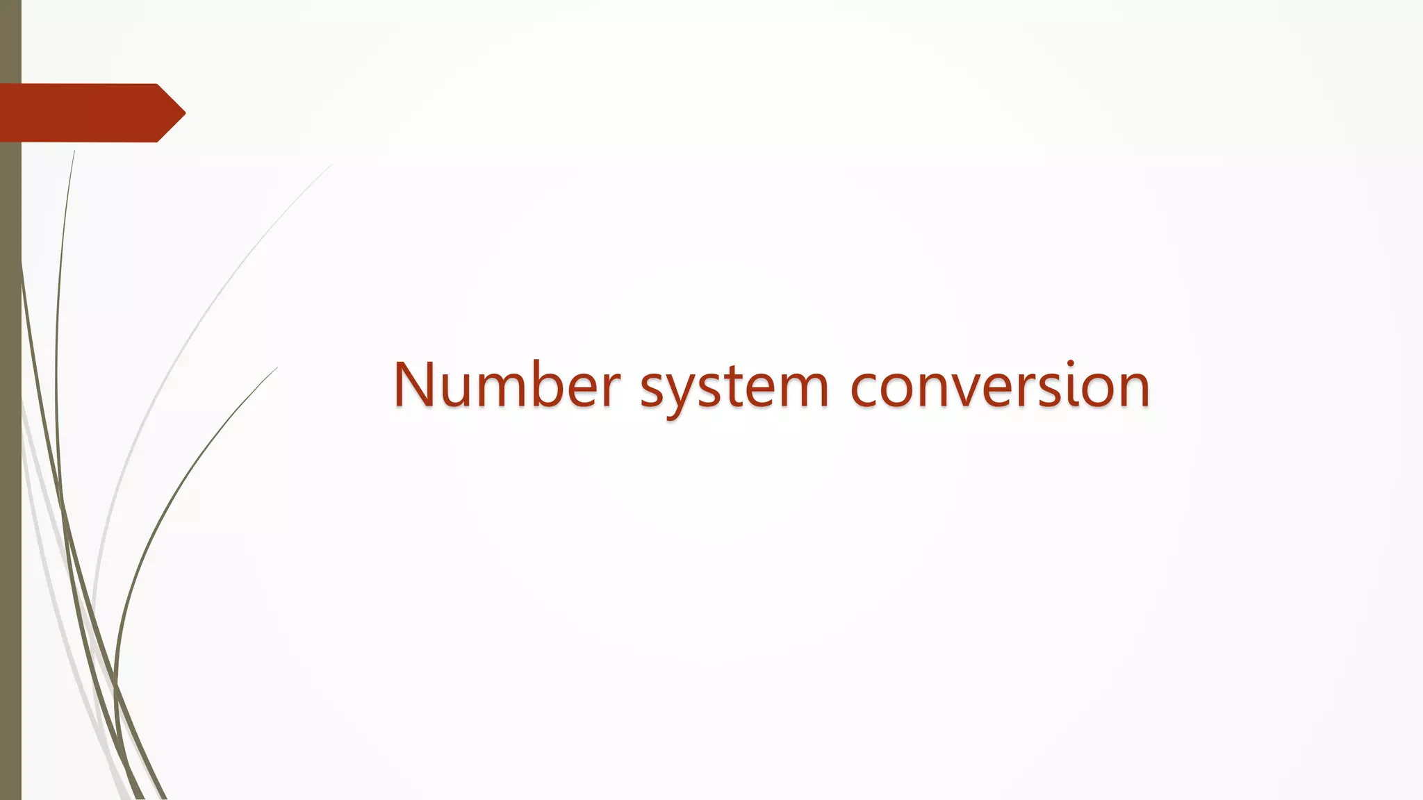 Number system conversion
 