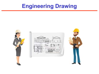Engineering Drawing
 