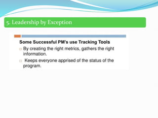 5. Leadership by Exception
 