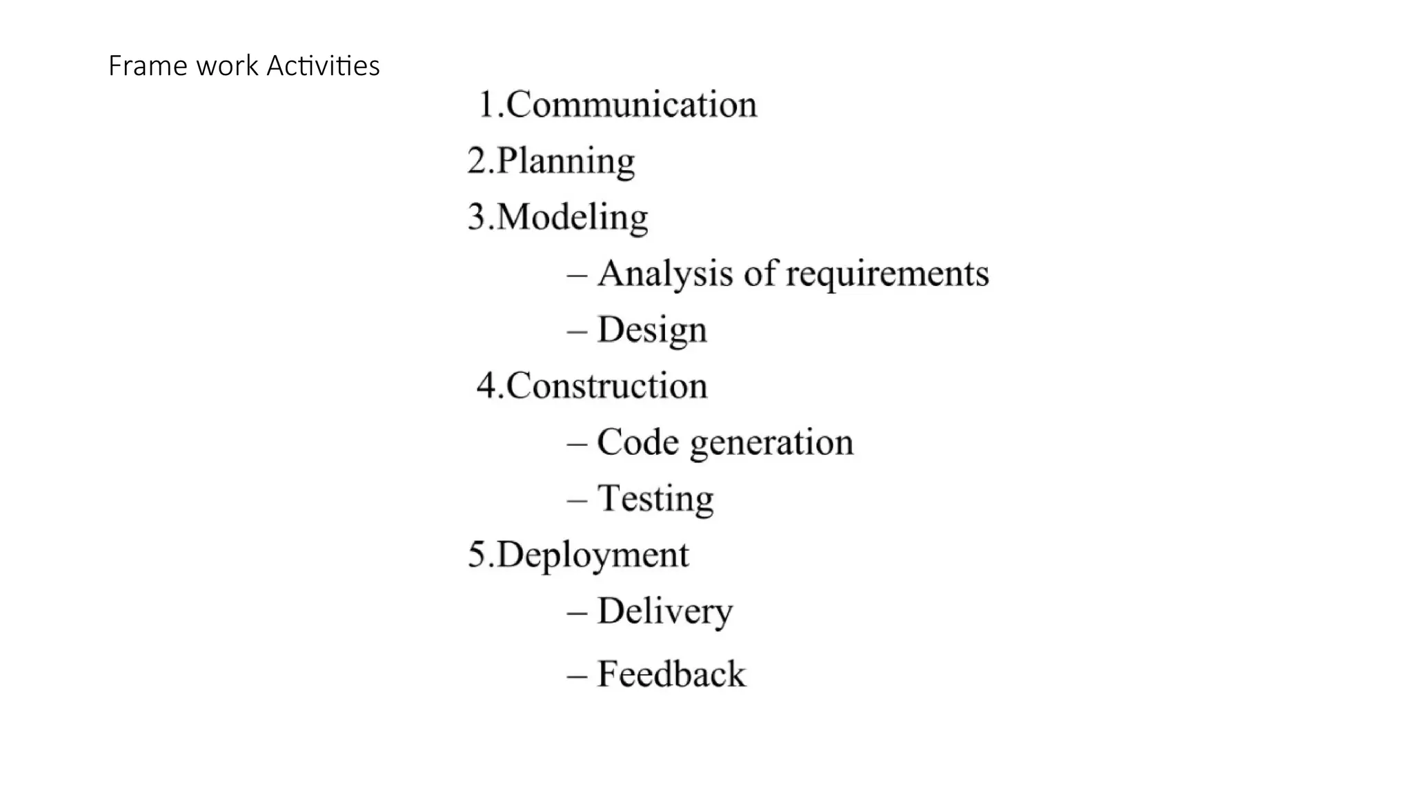 Frame work Activities
 