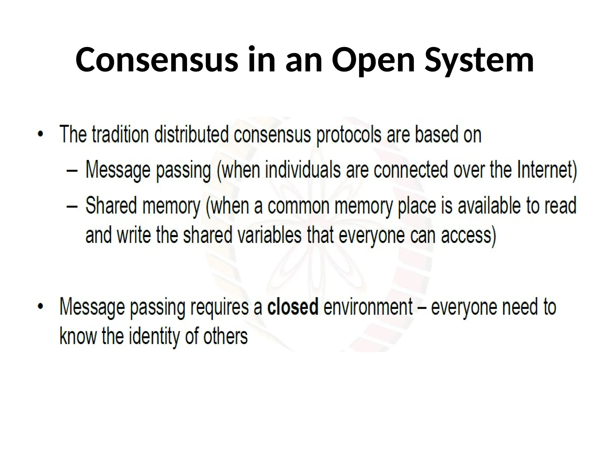 Consensus in an Open System
 