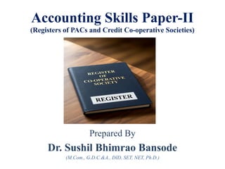 Operatives Wages Register Accounting Skills Paper-II (Registers of PACs and Credit Co-operative ...