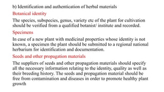 Botanical Authentication Unit-1.pptx Herbs as raw material, Biodynamic Agriculture | PPTX