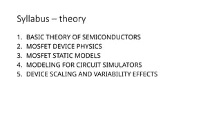 Mosfet device basics physics and stimulation containing fundamentals of ...