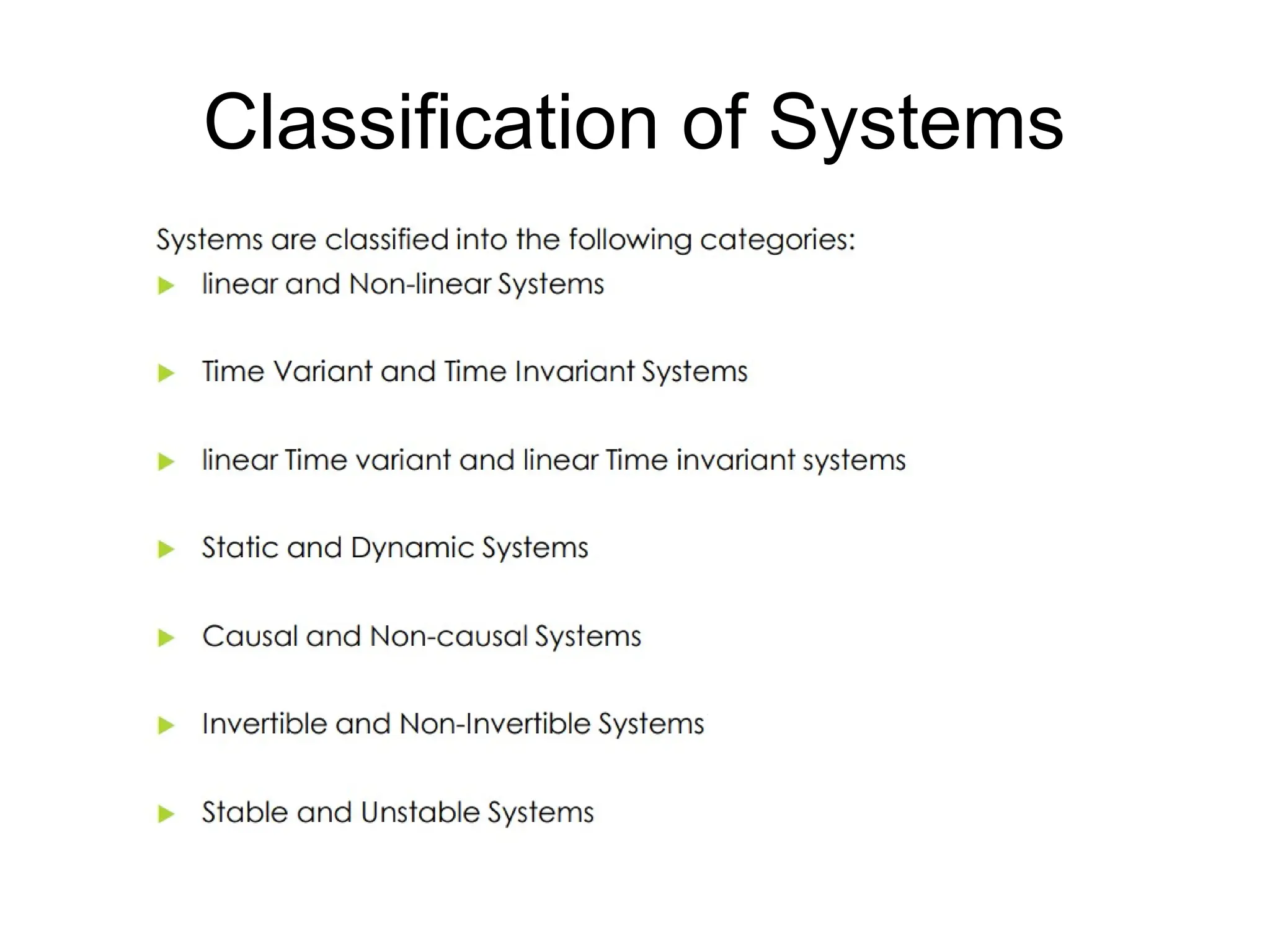 Classification of Systems
 