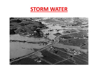 STORM WATER
 