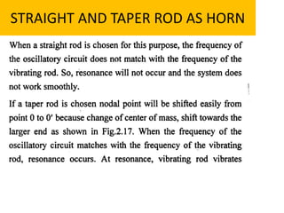 STRAIGHT AND TAPER ROD AS HORN
 