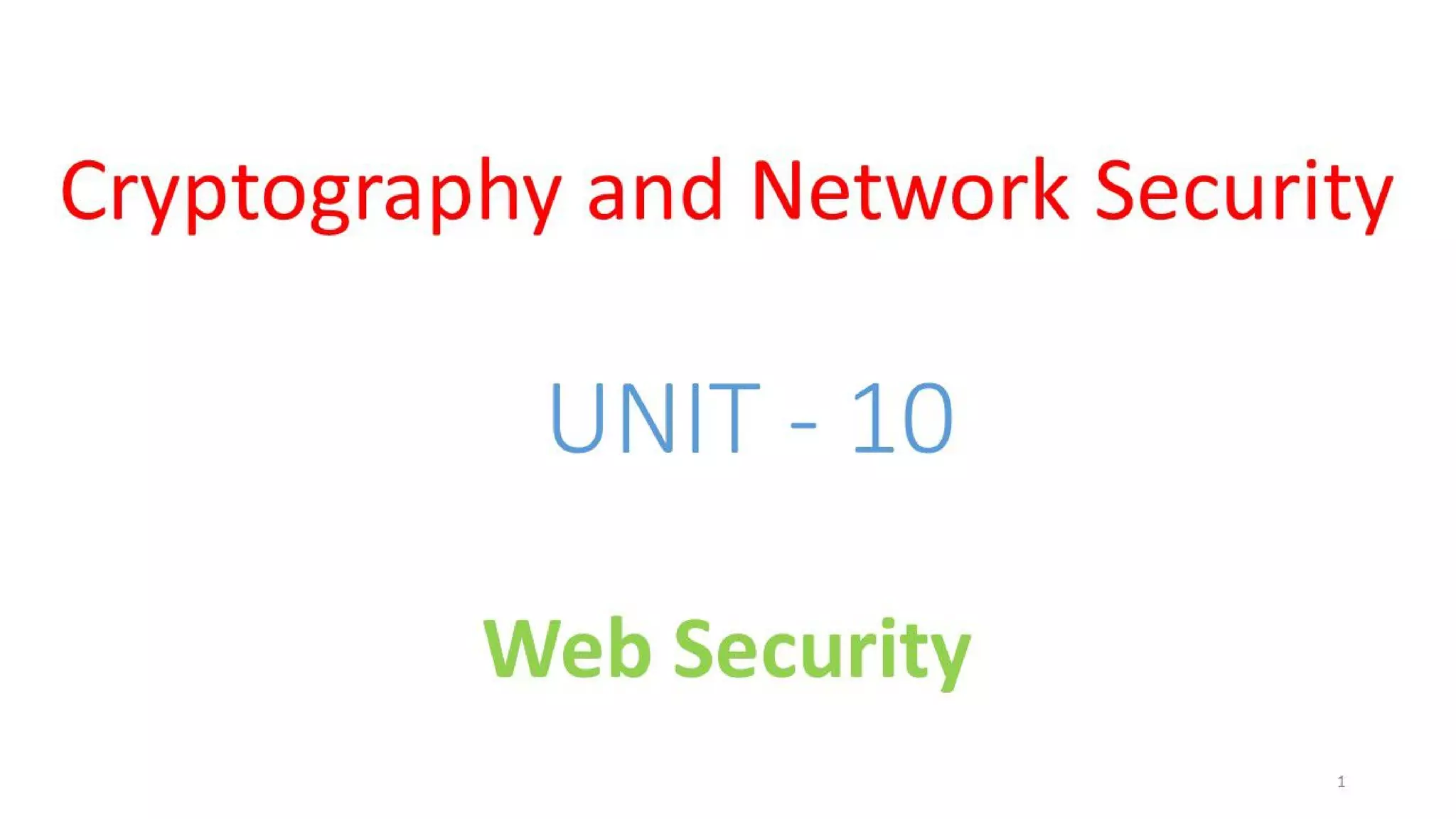 CNS - Unit - 10 - Web Security Threats and Approaches