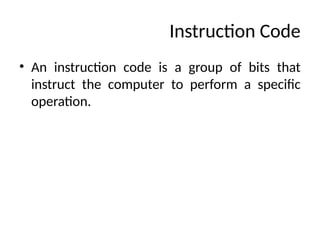 Instruction Code Inside Computer Computer architecture and organization Unit-1 & 3.pptx