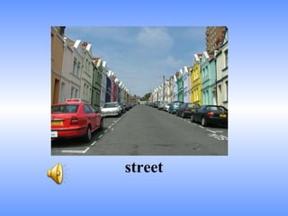 street
 
