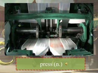 press (n.)
 