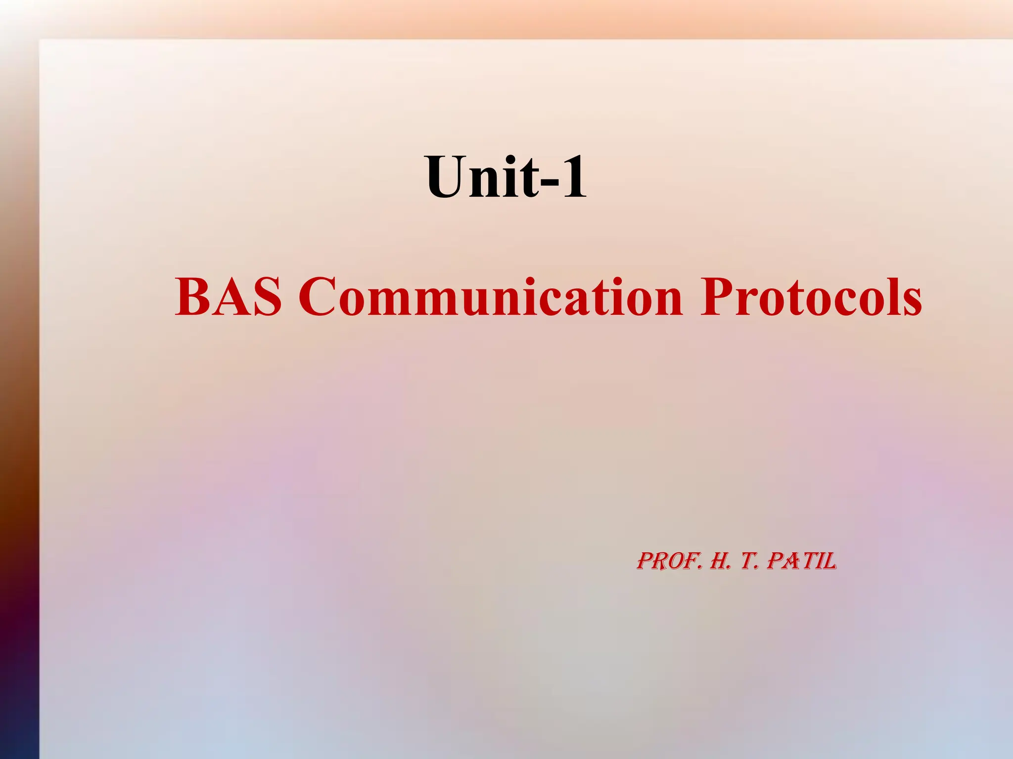 Unit-1 BAS Protocols understaing for real time applications | PDF