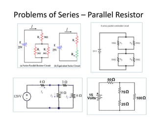 Problems of Series – Parallel Resistor
 