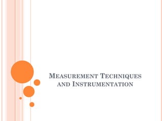 MEASUREMENT TECHNIQUES AND INSTRUMENTATION | PDF