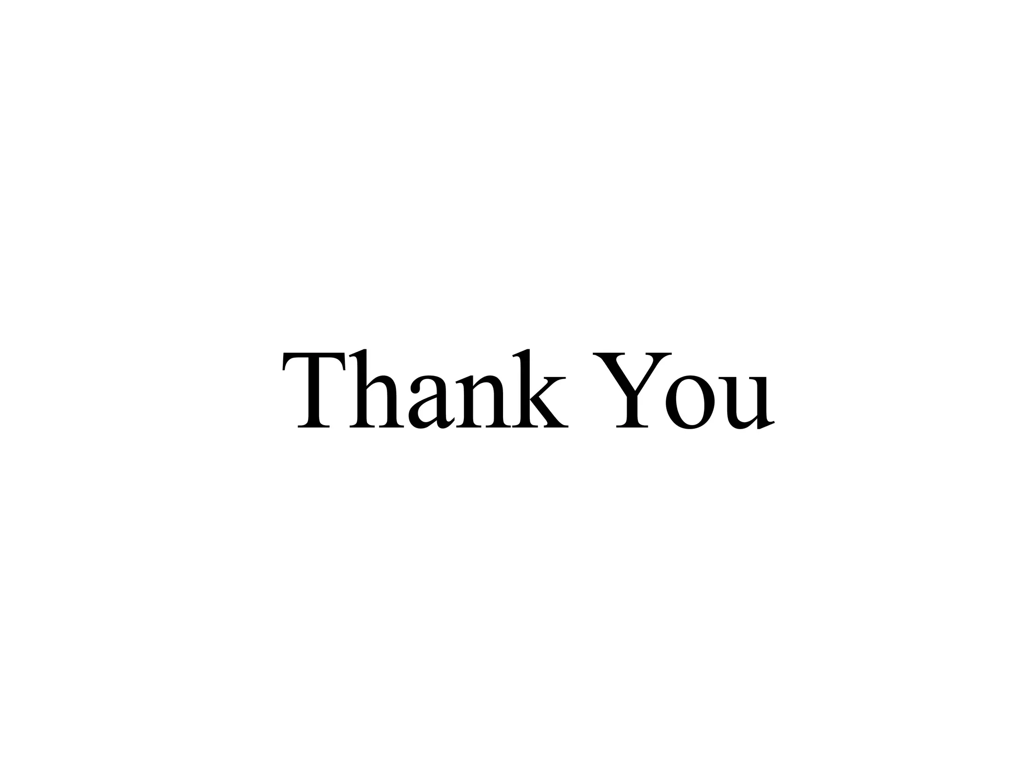 Thank You
 