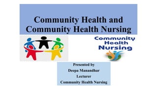 Unit-1 Community Health and Community Health Nursing.pptx