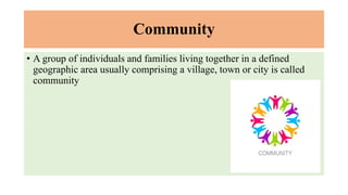 Unit-1 Community Health and Community Health Nursing.pptx