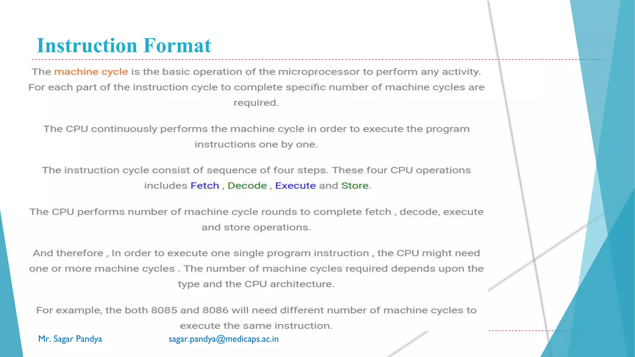 Instruction Format
Mr. Sagar Pandya sagar.pandya@medicaps.ac.in
 